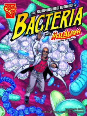 The Surprising World of Bacteria with Max Axiom, Super Scientist - ebook